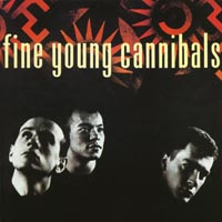 Fine Young Cannibals — Fine Young Cannibals